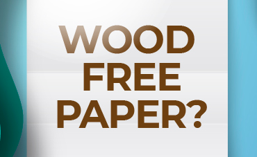 Know your paper terms: Wood-free paper